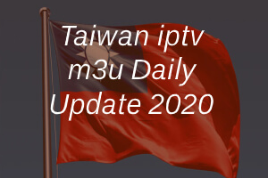 Taiwan iptv m3u Daily Update 2020 – FreeIPTV.website